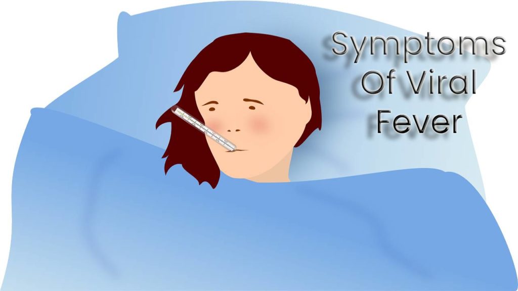 Symptoms Of Viral Fever