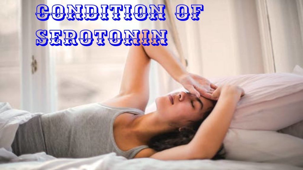 Condition Of Serotonin