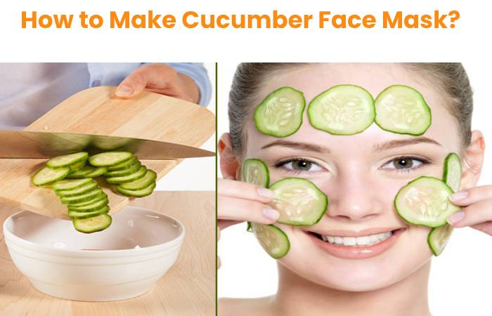 cucumber face mask