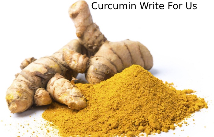 Curcumin Write For Us